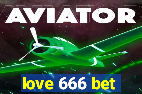 love 666 bet